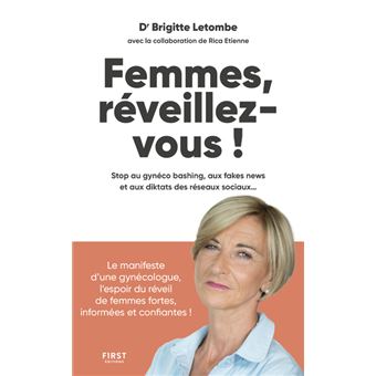 Femmes, réveillez-vous ! - Stop au gynéco bashing, aux fakes news et aux diktas des réseaux sociaux.