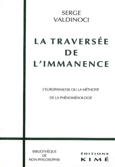 La Traversee de l'Immanence - Serge Valdinoci - broché