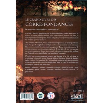 Le grand livre des correspondances - Un recueil complet et documenté pour  les païens et les wiccans