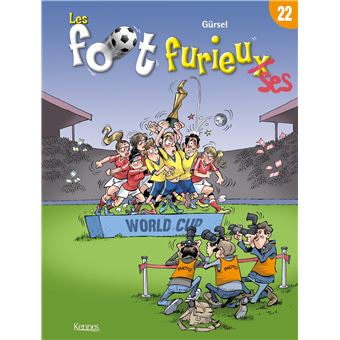 Les Foot Furieux Tome 22 Les Foot Furieux Gursel Cartonne Achat Livre Ou Ebook Fnac