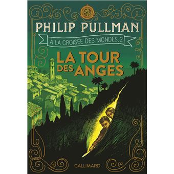 A La Croisee Des Mondes La Tour Des Anges Philip Pullman Jean Esch Broche Achat Livre Fnac