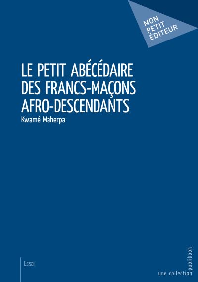 Le petit abecedaire des francs-macons afro-descendants