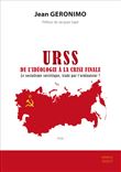URSS, de l'idéologie à la crise finale