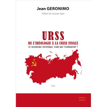 URSS, de l'idéologie à la crise finale
