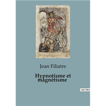Hypnotisme et magnétisme