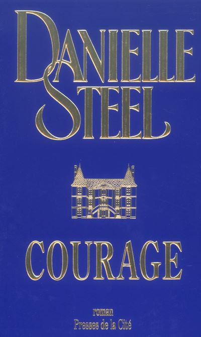 Courage - Danielle Steel - broché