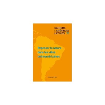 Repenser la nature dans les villes latinoaméricaines