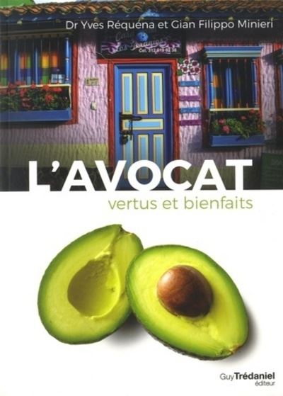 L'avocat, vertus et bienfaits