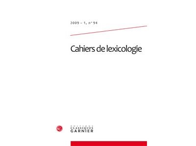 Cahiers de lexicologie 2009 - 1, n° 94 - varia