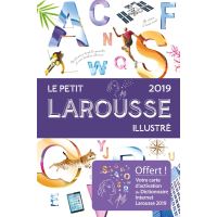 Le petit Larousse illustré 2019