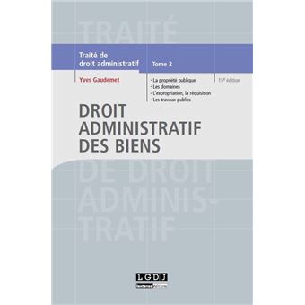 Droit Administratif Des Biens - 15ème édition La Propriété Publique ...