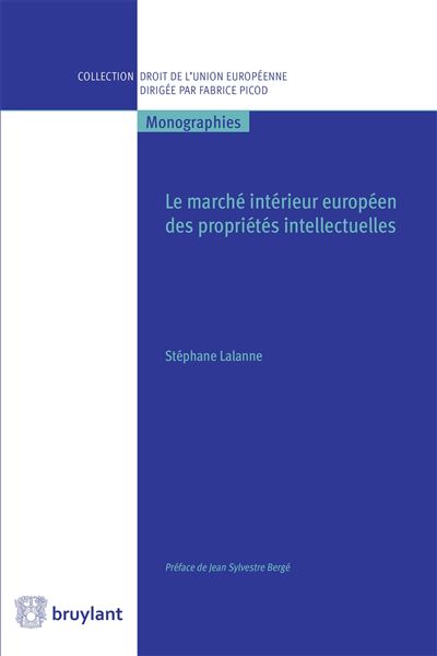 Le marché intérieur européen des propriétés intellectuelles