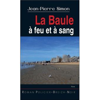 La baule a feu et a sang