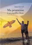 Ma promesse à un papillon blanc