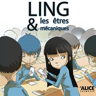 Couverture : Ling & les êtres mécaniques