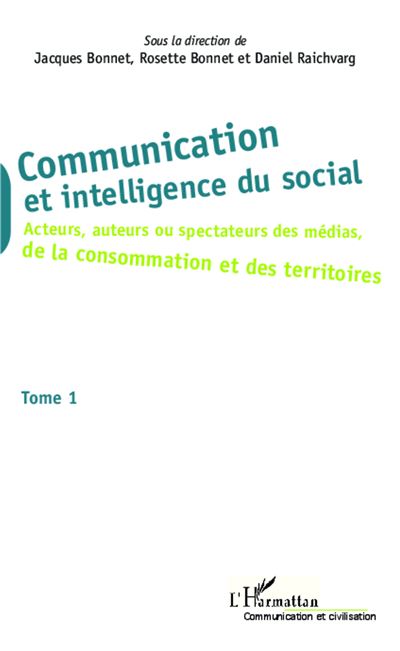 Acteurs, auteurs ou spectateurs des médias, de la consommation et des territoires