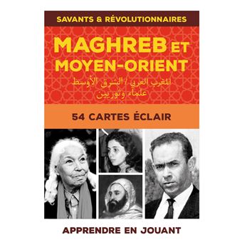 Savants et révolutionnaires du Maghreb et Moyen Orient (Vol. 1)