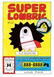 Super Lombric à la rescousse