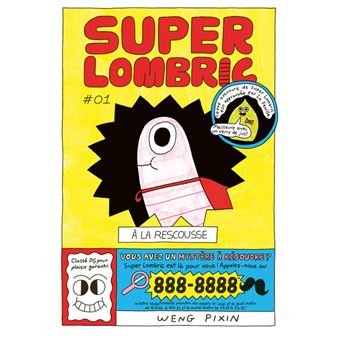 Super Lombric à la rescousse