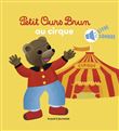 Petit Ours Brun va au cirque - Livre sonore