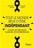 Tout le monde rêve d'être indépendant