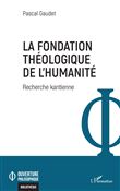 La fondation théologique de l'humanité