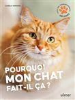 Pourquoi mon chat fait-il ça?