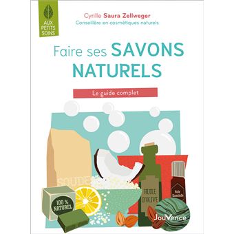 Faire ses savons naturels