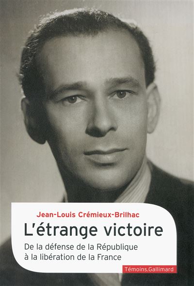 L'étrange victoire - Jean-Louis Crémieux-Brilhac - broché