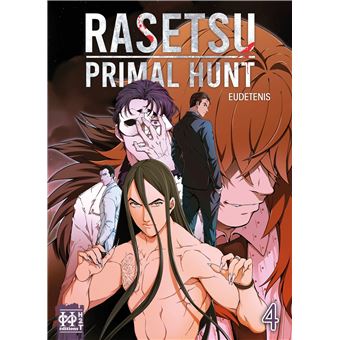 RASETSU : Primal Hunt T04