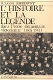 L'Histoire et la légende dans l'école élémentaire victorienne