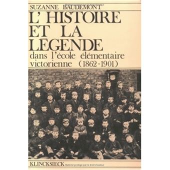 L'Histoire et la légende dans l'école élémentaire victorienne