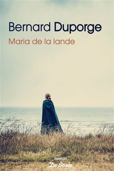Maria de la lande - Bernard Duporge - broché