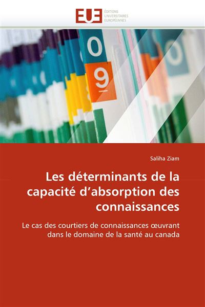 Les déterminants de la capacité d''absorption des connaissances