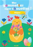 Mes gommettes super chouettes ! - Pâques (Poule)