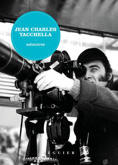 Jean-Charles Tacchella : mémoires