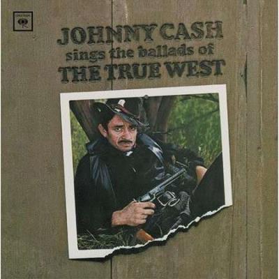 Jhonny Cash sings the ballads of the True West