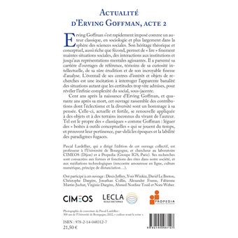 Actualité d'Erving Goffman, Acte 2