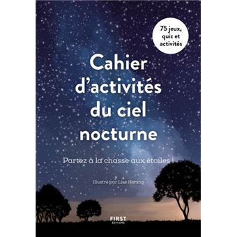 Cahier d'activités du ciel nocturne - Partez à la chasse aux étoiles