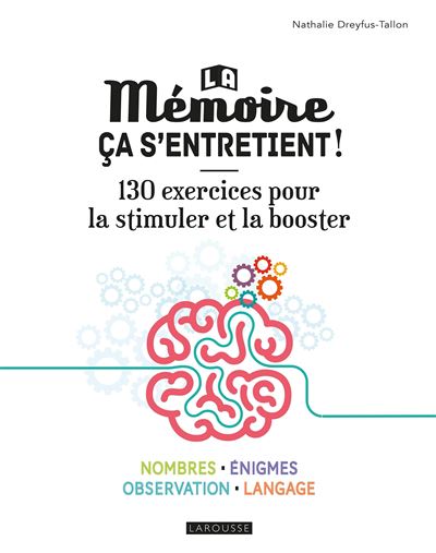 La mémoire ça s'entretient !
