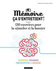 La mémoire ça s'entretient !