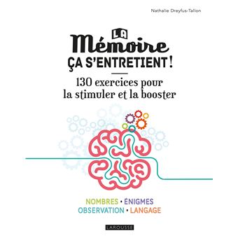 La mémoire ça s'entretient !