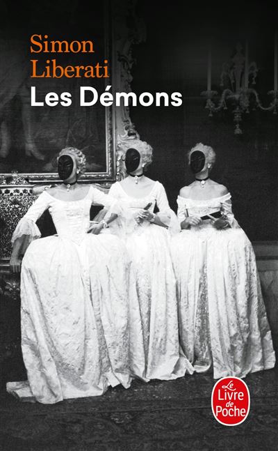 Les Démons - Simon Liberati - Poche