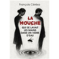 La mouche qui se lavait les mains dans un verre d'eau