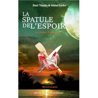 La spatule de l'espoir