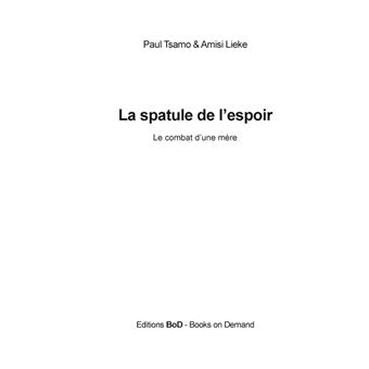 La spatule de l'espoir