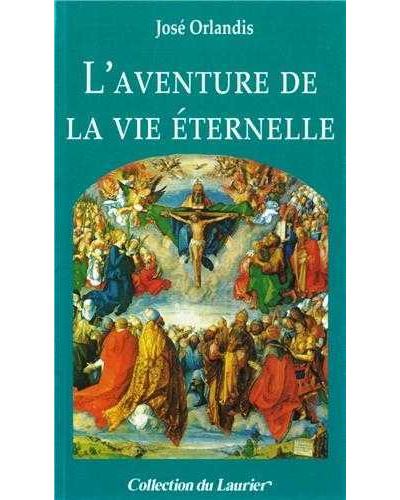 L'aventure de la vie éternelle