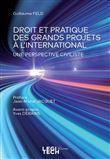 Droit et pratique des grands projets à l'international