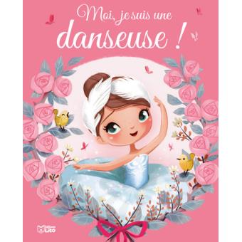 Moi, je suis une danseuse !