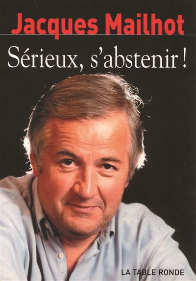 Sérieux s'abstenir !